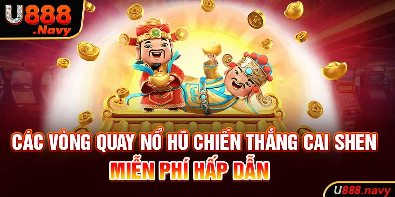 Các vòng quay nổ hũ miễn phí hấp dẫn  