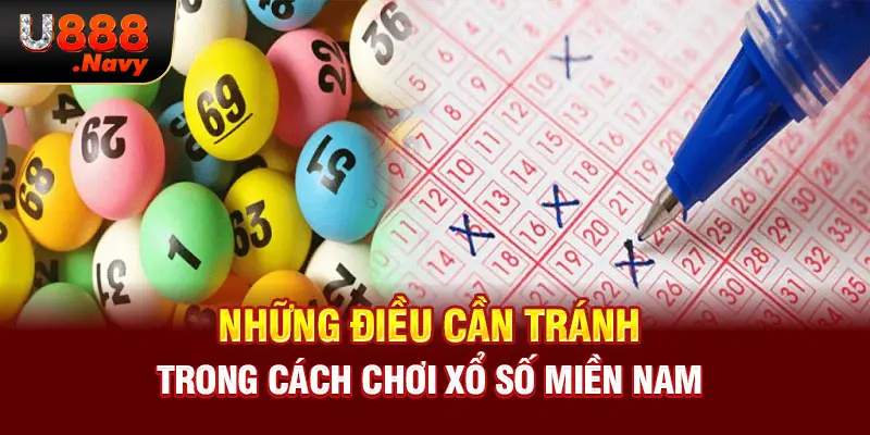 Những điều cần tránh trong xổ số miền nam U888