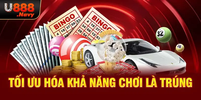 Tối ưu hóa khả năng chơi là trúng  