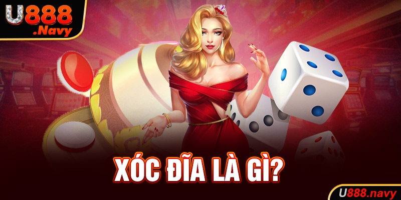 Xóc đĩa là gì?