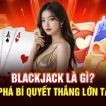 Blackjack Là Gì? Khám Phá Bí Quyết Thắng Lớn Tại U888