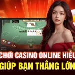 Mẹo Chơi Casino Online Hiệu Quả Giúp Bạn Thắng Lớn